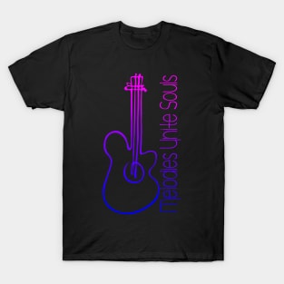 Melodies Unite Souls, Musical Guitar Drawing with Quote in Neon Colors T-Shirt